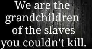 grandchildren of slaves